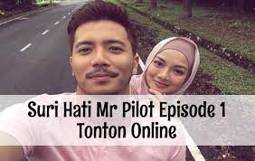 After all that we've been through, i will always be your suri hati mr pilot. Suri Hati Mr Pilotsinopsis Cute766
