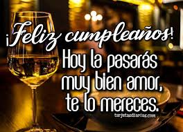 Ver más ideas sobre feliz cumpleaños amor, feliz cumpleaños, cumpleaños. Hoy La Pasaras Muy Bien Feliz Cumpleanos Amor Tarjetasdiarias Com