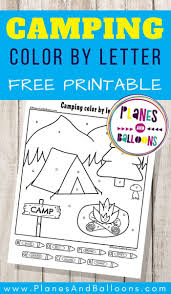 Free Printable Color By Letter Worksheet For The Summer Planes Balloons Let S Make Learning Fun In 2020 Camping Theme Preschool Preschool Camping Activities Camping Coloring Pages