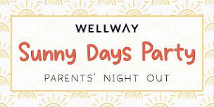 Parents' Night Out - Sunny Days Party