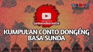 Di bawah ini teks dongeng si kabayan marak, dikutip dari buku pamekar diajar basa sunda kelas vii terbitan dinas pendidikan provinsi jawa barat. Contoh Dongeng Sasakala Bahasa Sunda Bahasasunda Id