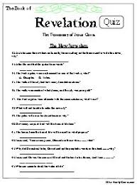 It will test your knowledge on various topics from both the old and new testament. A Revelation Quiz Of Things That Are To Be