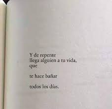 Y De Repente Llega Alguien A Tu Vida Frases Bonitas Frases Divertidas Frases Inspiradoras