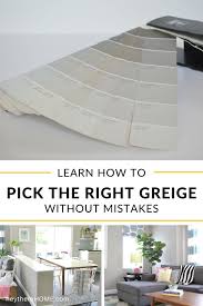 How To Choose The Perfect Greige Paint In 2020 Greige Paint Greige Paint Colors Best Greige Paint Color