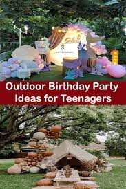 There are many ideas that bring together food and fun for an awesome birthday party that kids will be talking about for awhile. Creative Outdoor Birthday Party Ideas For Teenagers Outdoors Birthday Party Outdoor Birthday Girls Party Themes