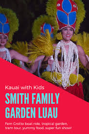 With recently reopening due to covid, we were a little. Smith Family Garden Luau Best Luau On Kauai Marcie In Mommylans