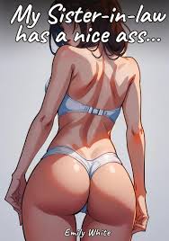 My Sister-in-law has a nice ass... - Emily White (Buch) – jpc