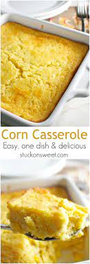 Corn Casserole Perfect For A Thanksgiving Side Dish Stuck On Sweet Recipe Food Recipes Thanksgiving Dishes