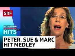 Peter, Sue & Marc: Hit Medley