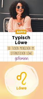 Open casting at @134997356547897:274:hotel glöcklhofer! Sternzeichen Lowe So Tickt Der Typische Lowe Sternzeichen Lowe Sternzeichen Lowe