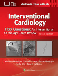 Want 6,000+ more practice questions? 1133 Questions An Interventional Cardiology Board Review By Debabrata Mukherjee