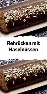 Rehrucken Mit Haselnussen In 2020 Kuchen Zutaten Backen Rehrucken Rezept