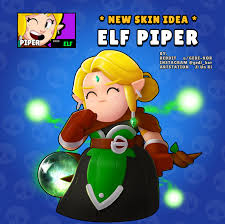 Full list of all skins in brawl stars. Skin Idea Elf Piper Brawlstars