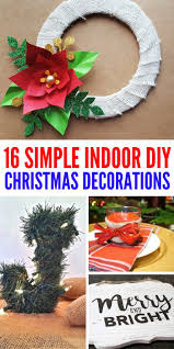 Check spelling or type a new query. 16 Diy Indoor Christmas Decorations Make Your Home Merry And Bright
