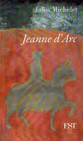Les cookies techniques (cookies de session, d'authentification et de sécurité) sont indispensables au bon fonctionnement de nos services et ne. Jeanne D Arc Michelet Jules 9782868180506 Amazon Com Books