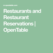 Restaurants And Restaurant Reservations Opentable Restaurant Reservations Restaurant Fine Dining Restaurant