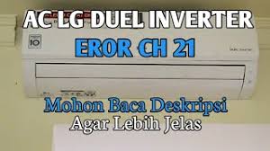 Kode error ac lg dual inverter. Ac Lg Duel Inverter Eror Ch 21 Youtube