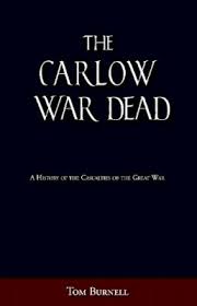 The Carlow War Dead: A History of the Casualties of the Great War