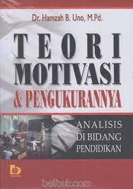 Ziddu is a unique place for content distribution in your personal and professional life. Teori Motivasi Dan Pengukurannya Analisis Di Bidang Pendidikan Hamzah B Uno Belbuk Com