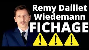 Les vidéos, images et messages concernant m. Remy Daillet Wiedemann Et Le Fichage