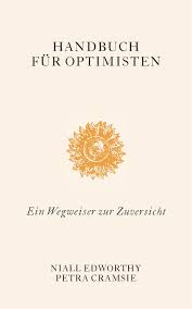 Handbuch Für Optimisten Pessimisten Amazonde Niall