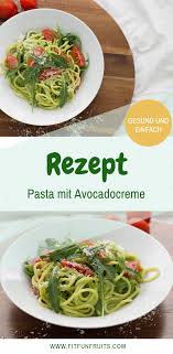 Pasta Mit Avocadocreme Fitfunfruits Fitness Und Lifestyleblog Aus Osterreich Avocado Creme Avocadocreme Rezepte