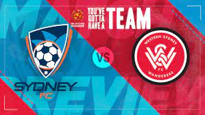 Posted 15 janjanuary 2021frifriday 15 janjanuary 2021 at 11:24pm, updated 16 janjanuary 2021satsaturday 16 janjanuary 2021 at 1:03am. Hyundai A League Preview Wanderers V Sydney Fc A League