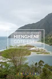 Hienghene Et La Cote Est De La Nouvelle Caledonie Caledonie Nouvelle Caledonie Les Cascades