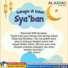 Bulan Sya Ban Merupakan Bulan Setelah Bulan Rajab Dalam Kalender Hijriyah Bulan Sya Ban Juga Termasuk Sal Kutipan Agama Kutipan Rohani Kutipan Pelajaran Hidup