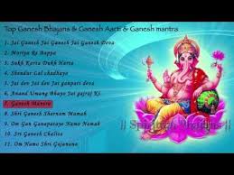 Top Ganesh Bhajans Ganesh Aarti Ganesh Mantra Ganesh Aarti Jai Ganesh Mantras