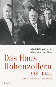 Der streit über mögliche ansprüche der hohenzollern hat staub aufgewirbelt. Produktdetails Buch Das Haus Hohenzollern 1918 Bis 1945 Buchverlage Langen Muller Und Terra Magica