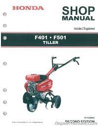 The honda tiller is designed to give safe and dependable service if operated according to instructions. Honda F401 F501 Tiller Shop Manual
