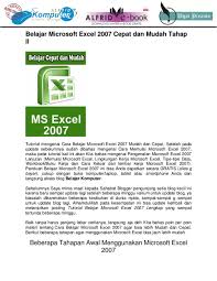 Maybe you would like to learn more about one of these? Belajar Microsoft Excel 2007 Cepat Dan Mudah Tahap Ii Alfridus Dumupa Academia Edu
