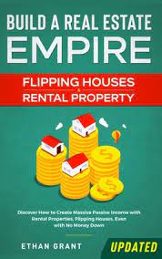 Build A Real Estate Empire: Flipping Houses & Rental Property: Discover How  To Create Massive Passive Income With Rental Properties, Flipping Hous  (Hardcover) | Port Book And News