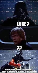Luke Skywalker Darth Vader Funny Meme Star Wars Humor Funny Star Wars Memes Star Wars Memes