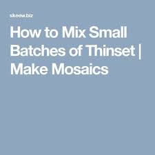 How To Mix Small Batches Of Thinset Make Mosaics Mosaic Mosaic Books Mosaic Supplies