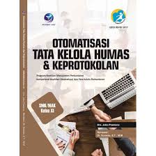 Soal essay humas dan keprotokolan kelas 11 semester 2. Buku Otomatisasi Tata Kelola Humas Dan Keprotokolan Smk Mak Xi Shopee Indonesia