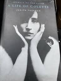 Secrets of the Flesh: A Life of Colette by Thurman, Judith Hardback Book  B84