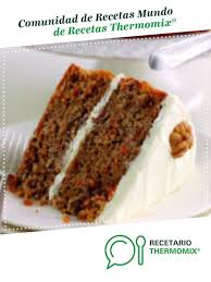 Carrot Cake La Mejor Tarta De Zanahoria Receta Pastel De Zanahoria Thermomix Tarta De Zanahoria Pastel Zanahoria Receta