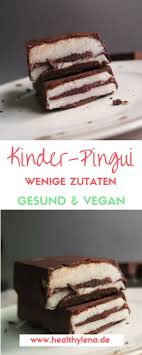 Vegane Kinder Pingui Selber Machen Rezept Mit Varianten Leckere Vegane Rezepte Vegane Leckereien Gesunde Desserts