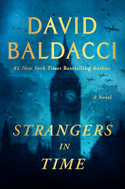 Strangers in Time by David Baldacci | Hachette Book Group