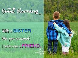 Good morning pictures 2020 in hindi punjabi english. 22 Good Morning Wishes For Sister