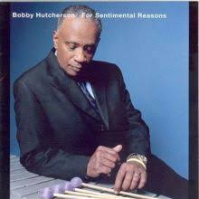 Bobby Hutcherson Songs, Albums, Reviews ...
