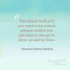 What Does It Mean To Be A Present Parent Parenting Quotes Inspirational Parenting Quotes Mom Life Quotes