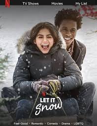 Let It Snow Let It Snow Movie Best Romantic Comedies Good Movies