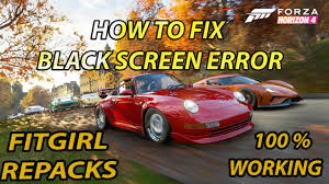 Forza horizon 3 fitgirl repack. How To Fix Black Screen Forza Horizon 4 Fitgirl Repack Youtube