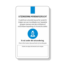 Bij een mondkapjesplicht is dat volgens hem aan de orde. Uitzondering Mondkapjesplicht Pasje