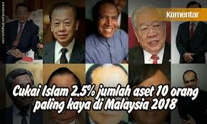 Berikut adalah ranking individu paling kaya di malaysia untuk tahun 2020 berdasarkan net worth. Cukai Islam 2 5 Jumlah Aset 10 Orang Paling Kaya Di Malaysia 2018 Minda Rakyat