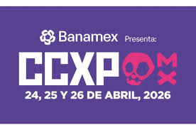 ccxp-2026-mexico-invitados-precios-boletos-y-fechas-centro-banamex-en-cdmx