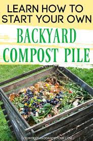 How To Start A Backyard Compost Pile Compost Backyard Starting A Garden